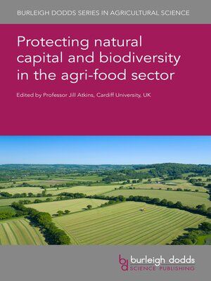 cover image of Protecting natural capital and biodiversity in the agri-food sector